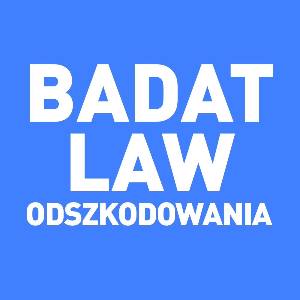 Badat Law Odszkodowania – Odszkodowania na najwyższym poziomie